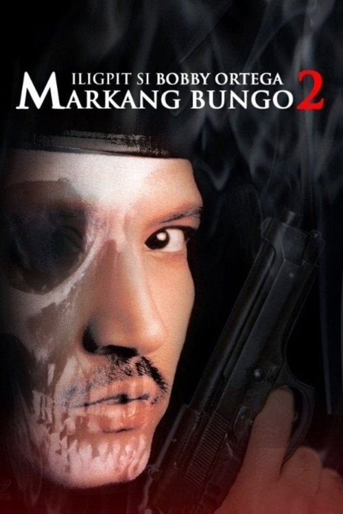 Movie poster for Iligpit si Bobby Ortega: Markang Bungo 2 (1995)