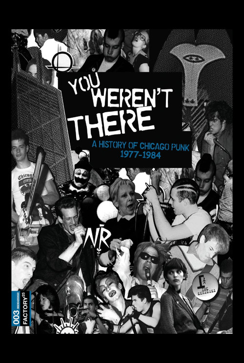 Movie poster for You Weren't There: A History of Chicago Punk 1977–1984 (2007)