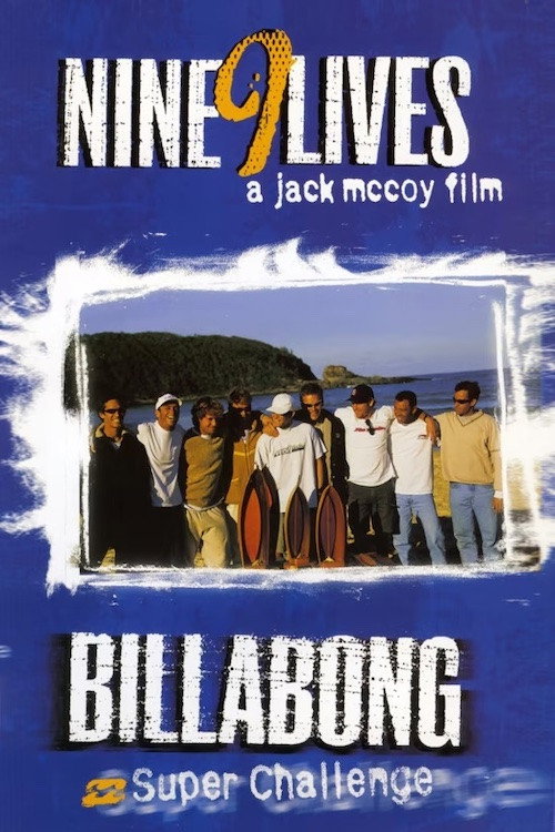 Movie poster for Billabong Challenge: Nine 9 Lives (1999)