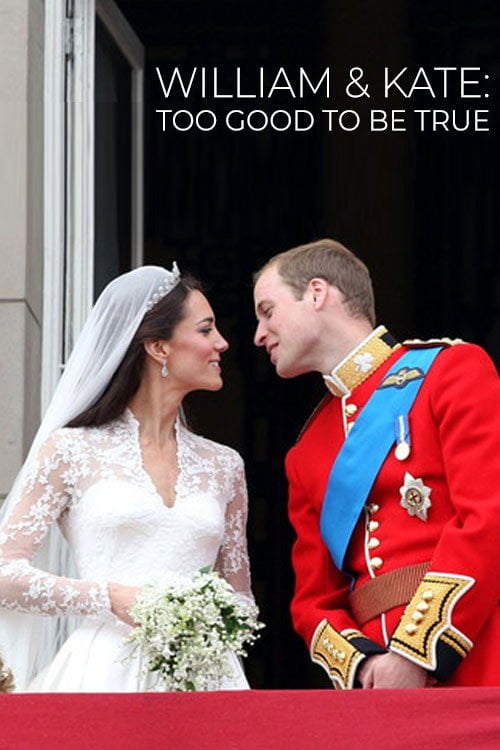 Movie poster for William & Kate: Too Good To Be True (2020)
