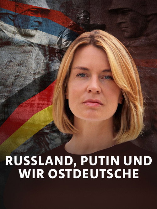 Movie poster for Russland, Putin und wir Ostdeutsche (2022)