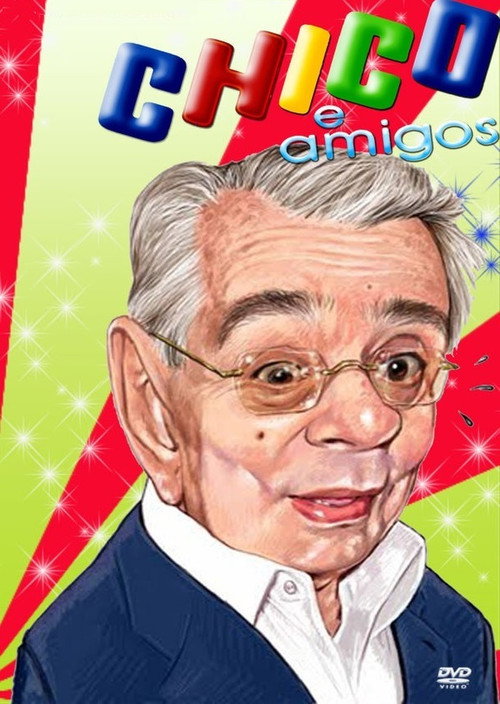 Movie poster for Chico e Amigos (2009)