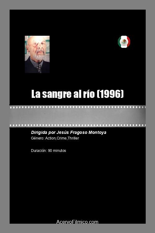 Movie poster for La sangre al río (1996)