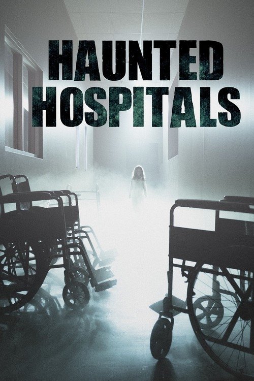 Haunted Hospitals poster