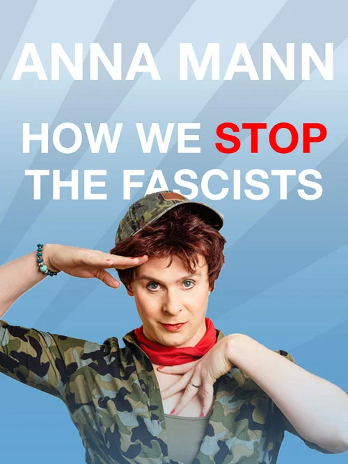 Movie poster for Anna Mann - How We Stop The Fascists (2020)