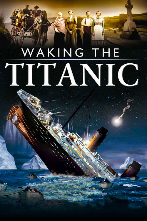 Movie poster for Waking The Titanic (2012)