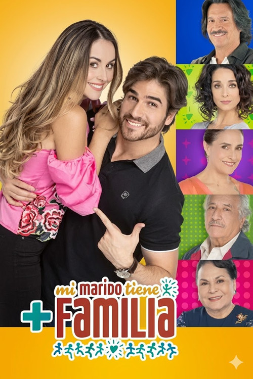 Series poster for Mi Marido tiene Más Familia (2018)