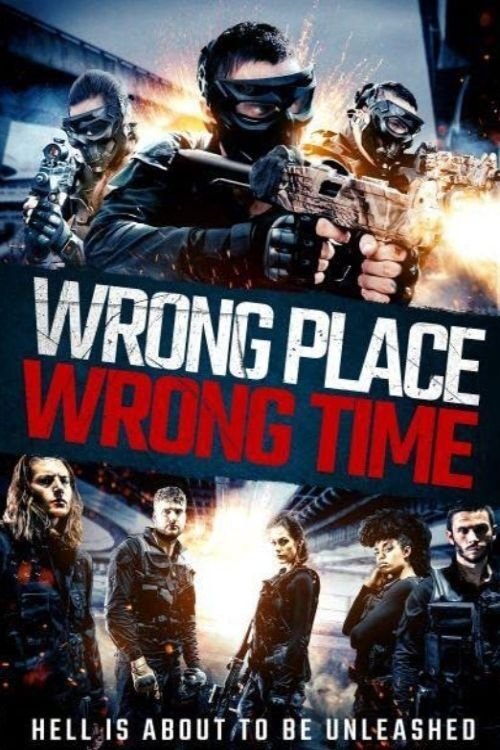 Movie poster for Wrong Place, Wrong Time (2021)