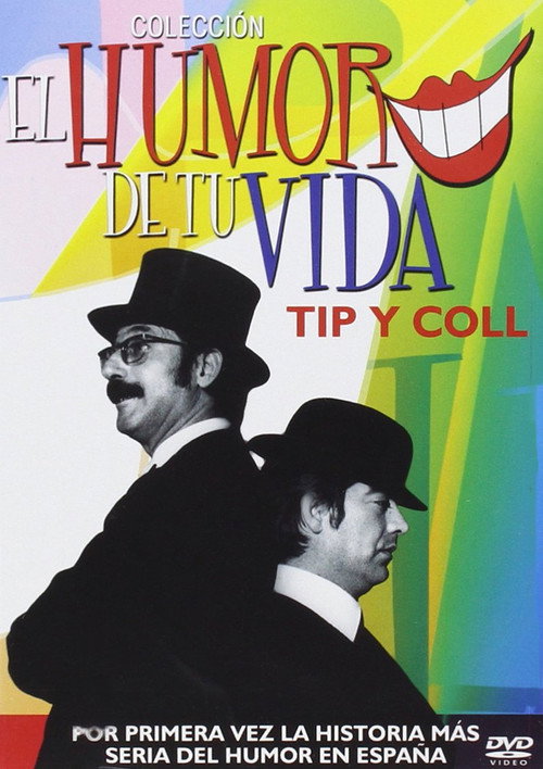 Movie poster for El humor de tu vida: Tip y Coll (2004)