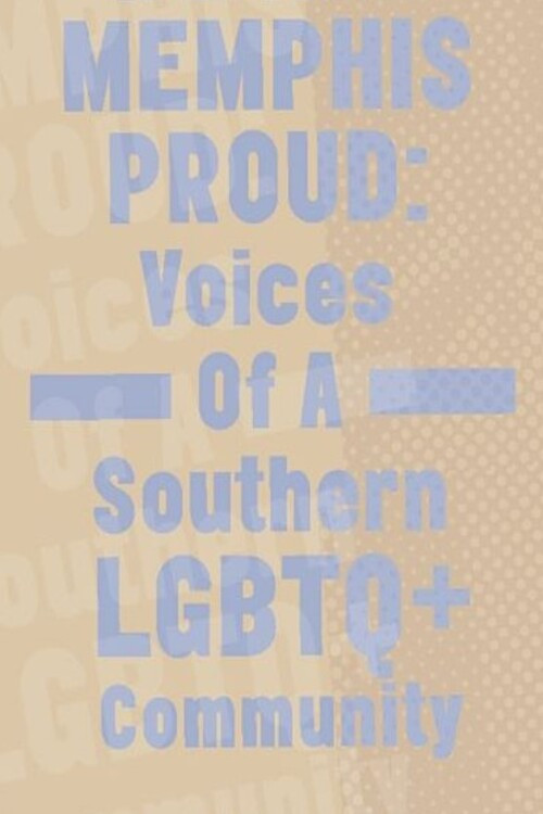 Movie poster for Memphis Proud: Voices of a Southern LGBTQ+ Community (2022)