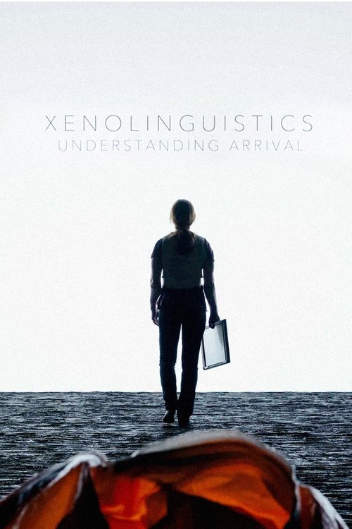 Xenolinguistics: Understanding 'Arrival' poster