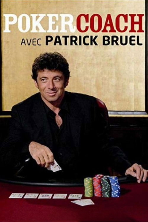 Movie poster for Poker Coach and Patrick Bruel (2007)