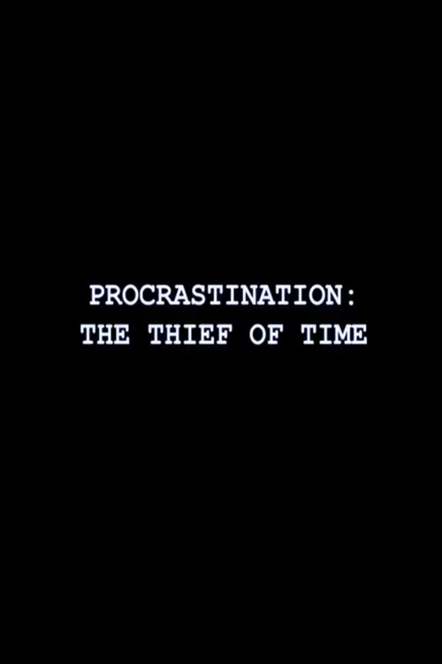 Movie poster for Procrastination: The Thief of Time (2020)