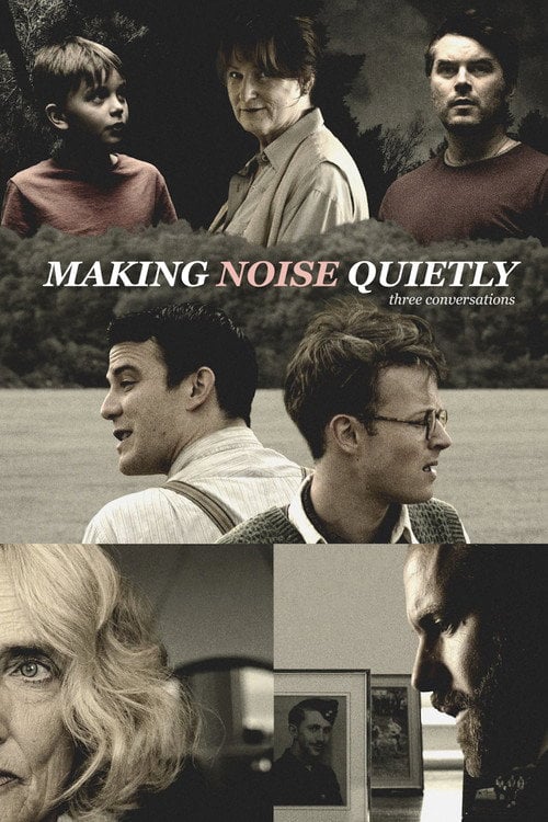 Movie poster for Making Noise Quietly: Three Conversations (2019)