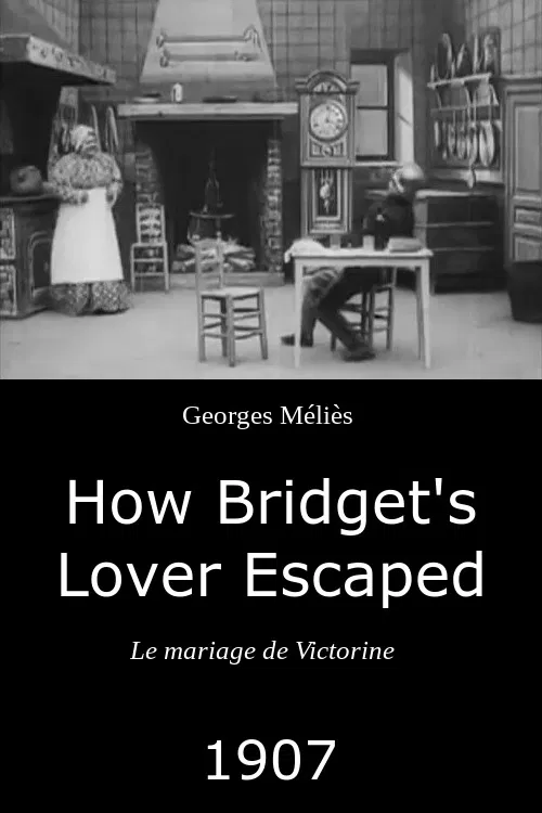 Movie poster for How Bridget's Lover Escaped (1907)