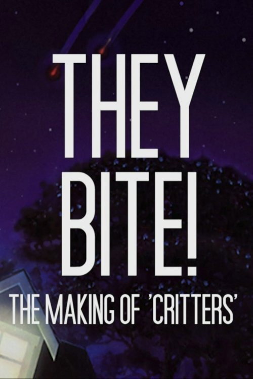 Movie poster for They Bite!: The Making of Critters (2018)