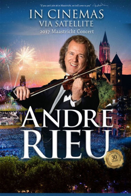 Movie poster for André Rieu - 2017 Maastricht Concert (2017)