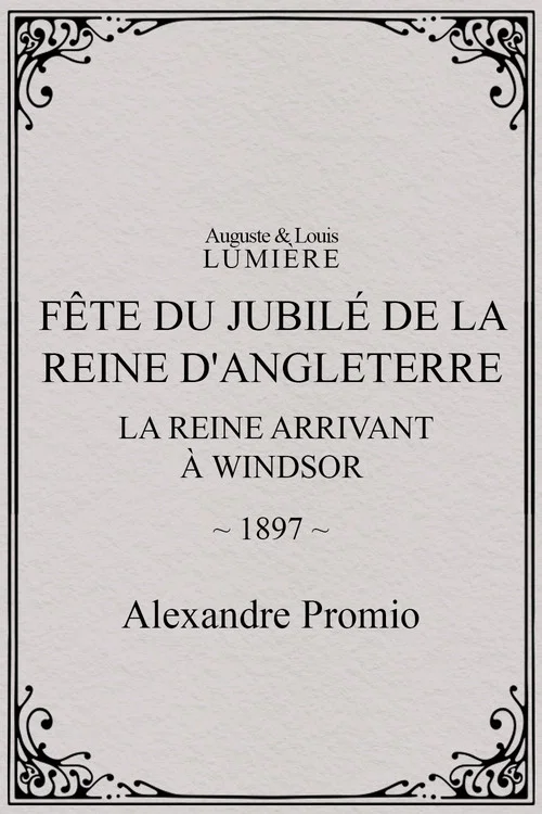 Movie poster for Fête du jubilé de la reine d'Angleterre : la reine arrivant à Windsor (1897)