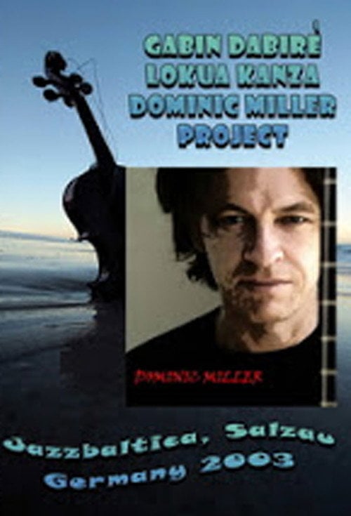 Movie poster for Dominic Miller Project: Live at Jazzbaltica 2003 (2003)