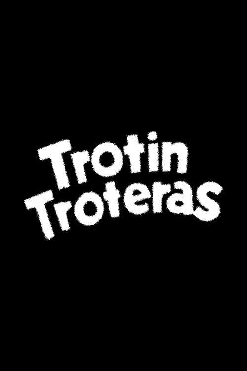 Movie poster for Trotín Troteras (1962)