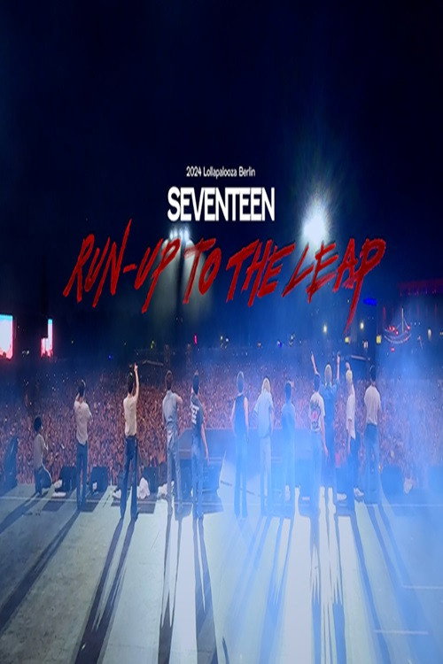 Movie poster for SEVENTEEN : Run-Up to the Leap (2024)