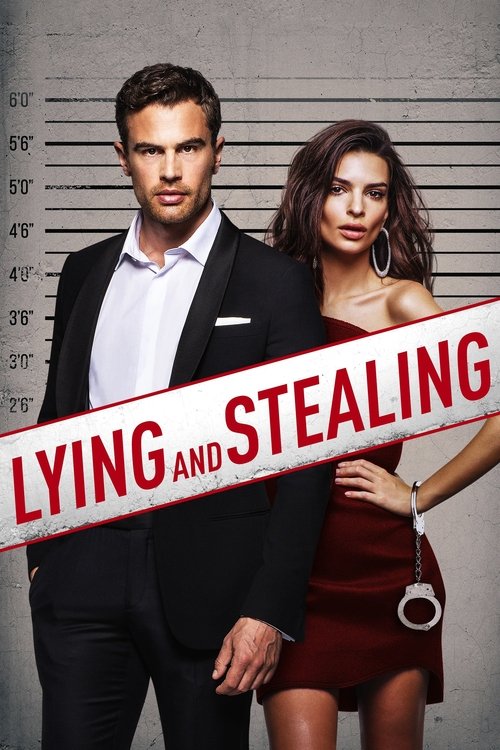 Movie poster for Lying and Stealing (2019)