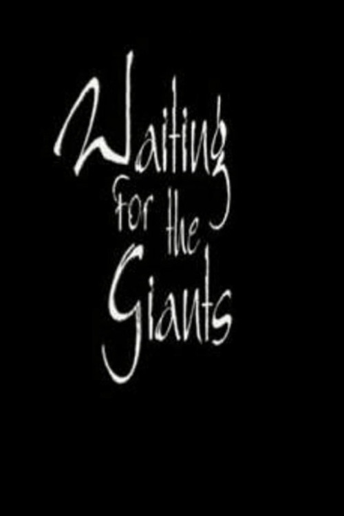 Movie poster for Waiting for the Giants (2000)