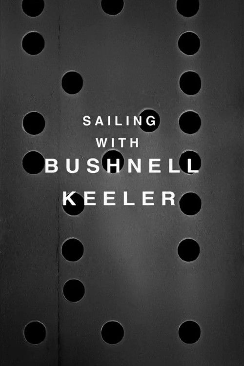 Movie poster for Sailing with Bushnell Keeler (1967)