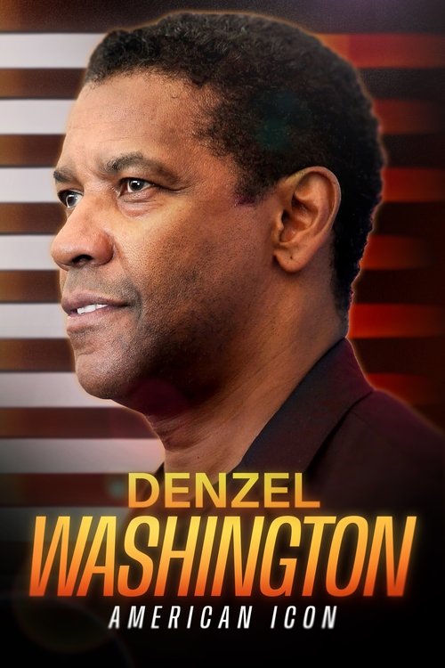 Movie poster for Denzel Washington: American Icon (2024)