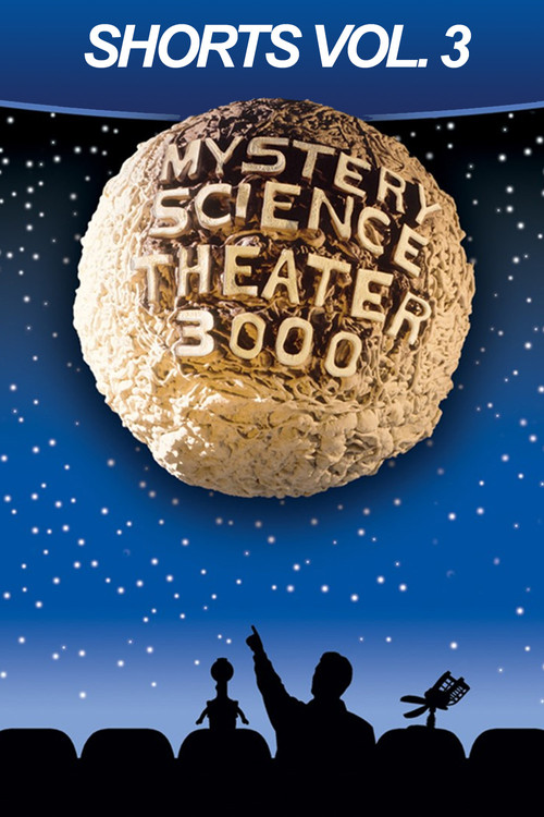 Movie poster for Mystery Science Theater 3000: Shorts, Volume 3 (2000)