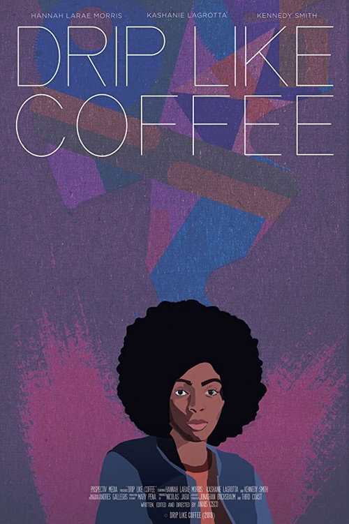 Movie poster for Drip Like Coffee (2019)