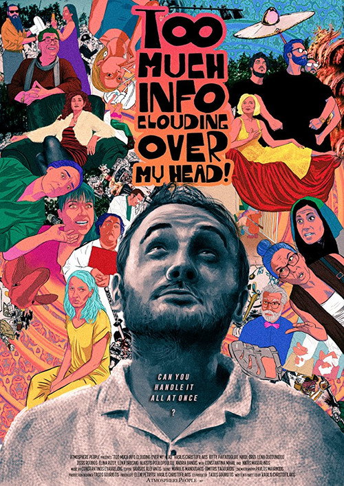 Movie poster for Too Much Info Clouding Over My Head (2018)