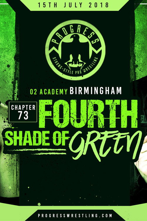 Movie poster for PROGRESS Chapter 73: Fourth Shade Of Green (2018)