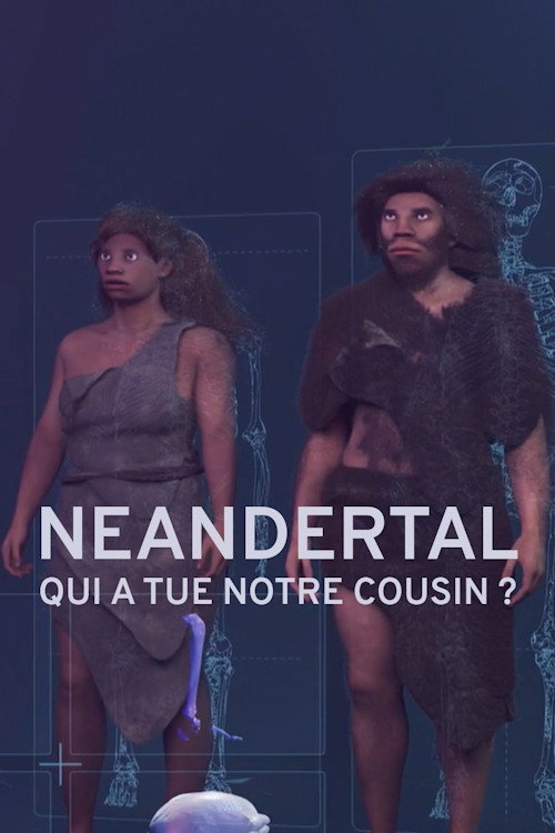 Movie poster for Néandertal : Qui  a tué notre cousin ? (2023)