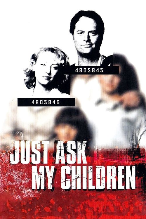Movie poster for Just Ask My Children (2001)