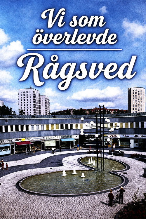 Movie poster for Vi som överlevde Rågsved (2008)
