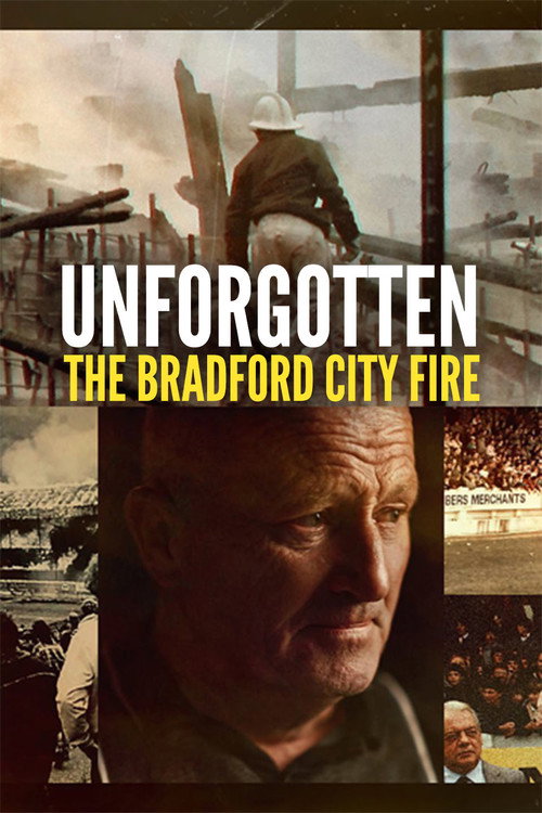 Movie poster for Unforgotten: The Bradford City Fire (2025)