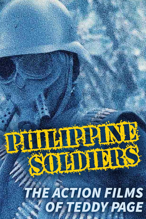 Movie poster for Philippine Soldiers: The Action Films of Teddy Page (2021)
