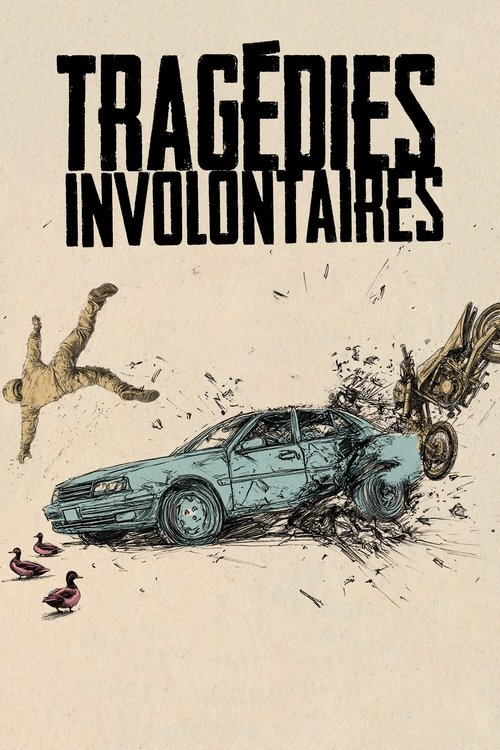 Tragédies involontaires poster