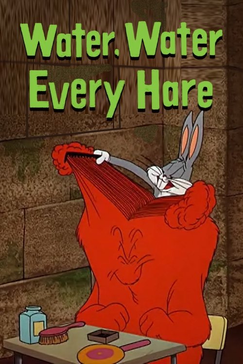 Movie poster for Water, Water Every Hare (1952)