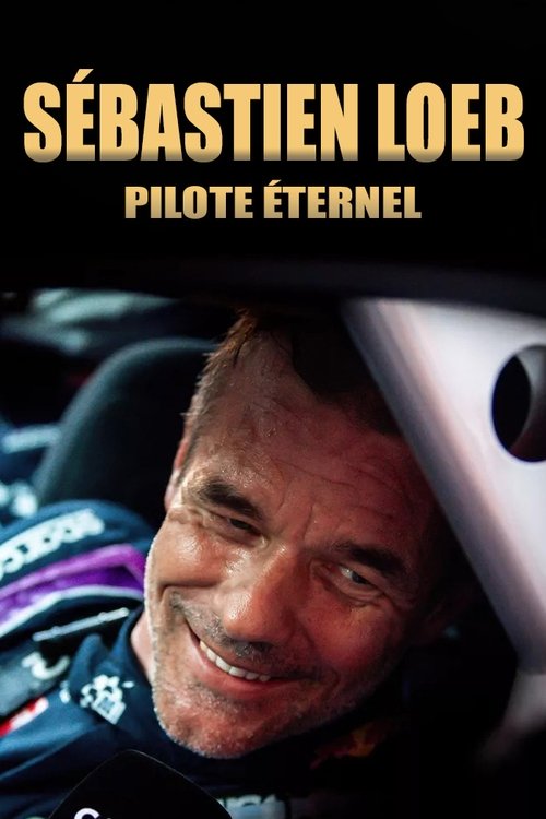 Movie poster for Sébastien Loeb, pilote éternel (2023)