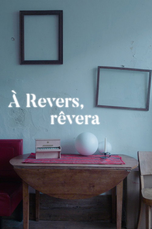 Movie poster for À Revers, rêvera (2023)