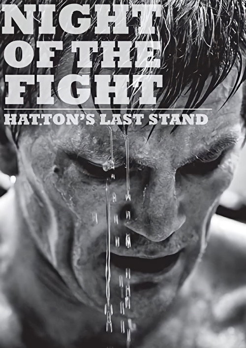 Movie poster for Night of the Fight: Hatton's Last Stand (2013)