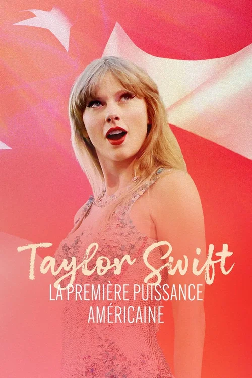 Movie poster for Taylor Swift, la première puissance américaine (2024)