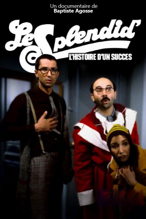 Movie poster for Le Splendid, l'histoire d'un succès (2022)