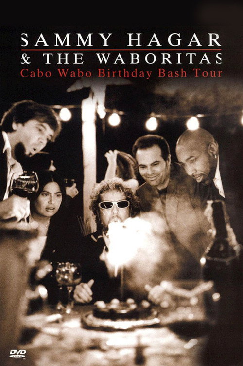 Movie poster for Sammy Hagar and the Waboritas Cabo Wabo Birthday Bash (2001)