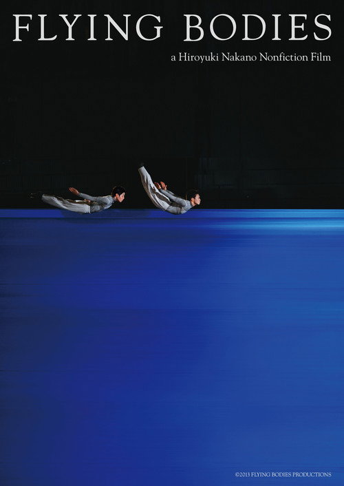 Movie poster for FLYING BODIES a Hiroyuki Nakano Nonfiction Film (2013)
