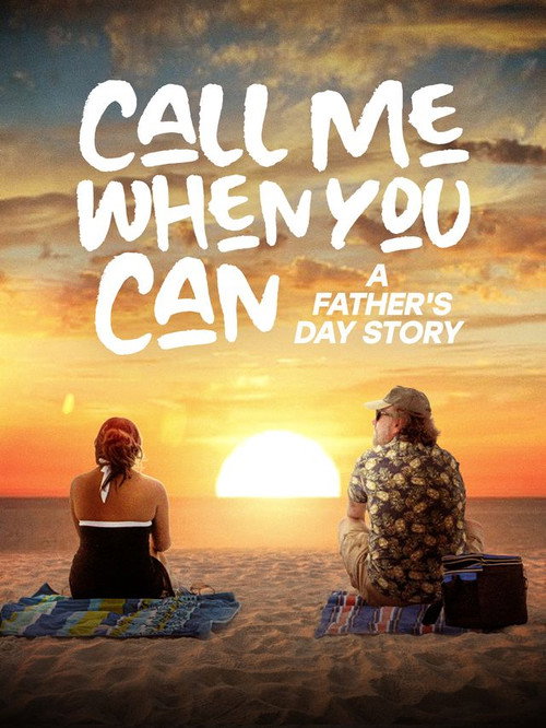 Movie poster for Call Me When You Can: A Father's Day Story (2026)