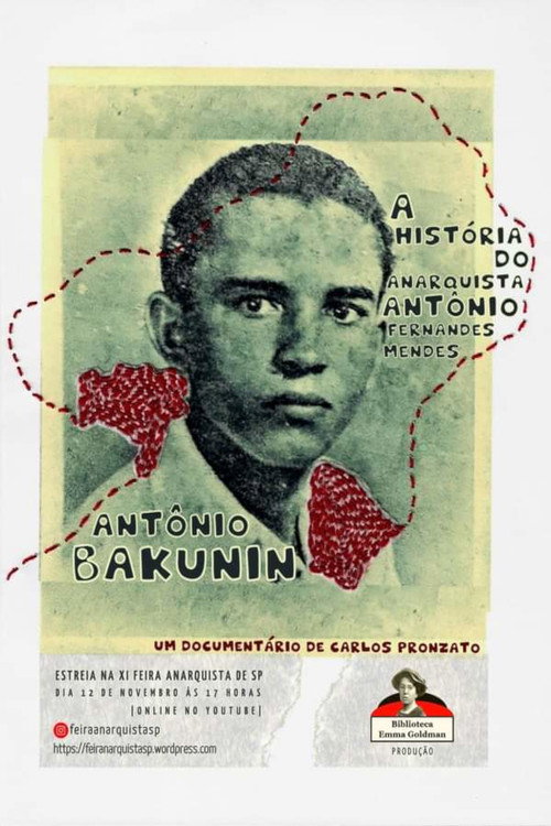 Movie poster for Antônio Bakunin: A História do Anarquista Antônio Fernandes Mendes (2021)