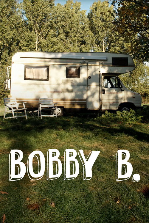Movie poster for Bobby B. (2019)